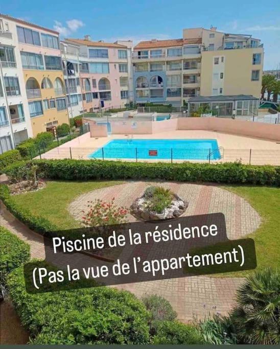 Superbe Appartement 6 Personnes Avec Piscine Secteur Richelieu, A 400M De La Plage Et A 650M Du Centre Port Agde Exterior foto
